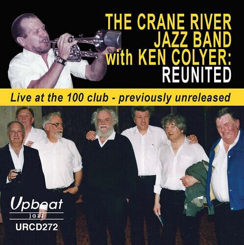 MediaTronixs The Crane River Jazz Band : Reunited: With Ken Colyer CD (2017) Pre-Owned