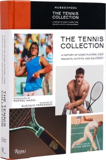 Tennis Collection¿:¿A History of Iconic Players Their Rackets Outfits and Equipment The