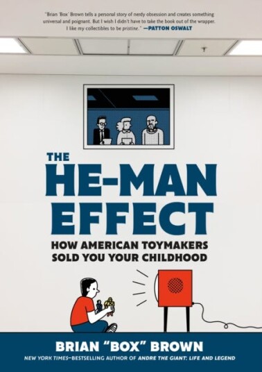 The He-Man Effect Av Brian "Box" Brown