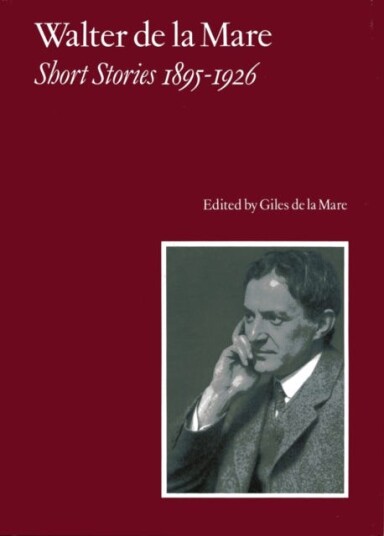 Walter de la Mare, Short Stories 18951926