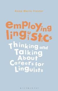 Employing Linguistics Av Dr Anna Marie (Career Linguist Usa) Trester