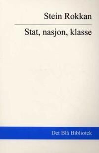 Stat, Nasjon, Klasse Av Stein Rokkan