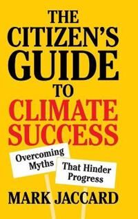 Citizen Jaccard Mark The Citizen's Guide to Climate Success