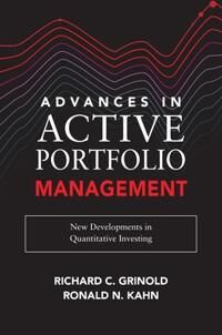 Advances In Active Portfolio Management: New Developments In Quantitative Investing Av Richard Grinold, Ronald Kahn