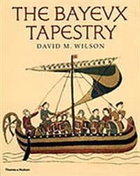 The Bayeux Tapestry Av Wilson And Wilson