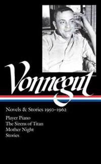 Vonnegut Kurt Kurt Vonnegut: Novels & Stories 1950-1962