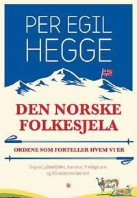 Den Norske Folkesjela Av Per Egil Hegge
