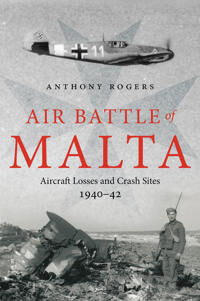 Air Battle Of Malta Av Anthony Rogers