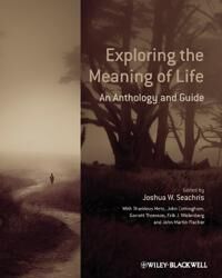 Seachris, JW Exploring the Meaning of Life – An Anthology and Guide (0470658797)