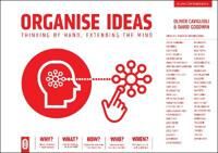 Organise Ideas: Thinking By Hand, Extending The Mind Av David Goodwin, Oliver Caviglioli Organise Ideas: Thinking By Hand, Extending The Mind Av David Goodwin, Oliver Caviglioli
