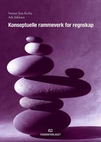 Konseptuelle Rammeverk For Regnskap Av Atle Johnsen, Steinar Sars Kvifte