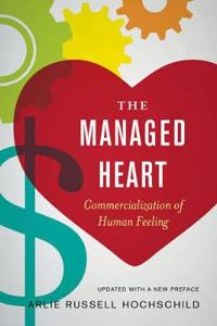 Hochschild Arlie Russell The Managed Heart Hochschild Arlie Russell The Managed Heart