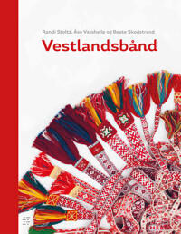 Vestlandsbånd Av Beate Skogstrand, Randi Stoltz, Åse Vatshelle Vestlandsbånd Av Beate Skogstrand, Randi Stoltz, Åse Vatshelle