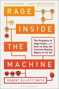 Rage Inside The Machine Av Robert Elliott Smith