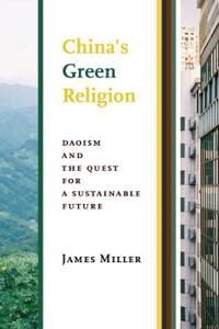 China'S Green Religion Av James (Professor And Director Queen'S University) Miller