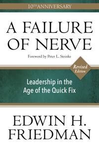 Friedman, Edwin H. A Failure of Nerve, Revised Edition
