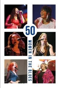 50 Women In The Blues 50 Women In The Blues