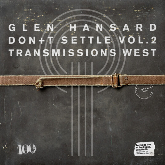 Glen Hansard Don't Settle Vol. 2 Transmissions West CD