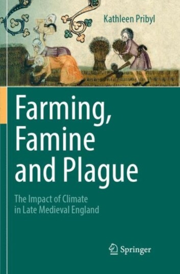 Farming Famine and Plague The Impact of Climate in Late Medieval England