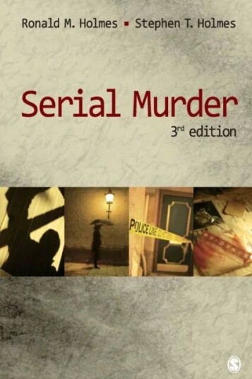 Serial Murder Av Ronald M. Holmes, Stephen T. Holmes