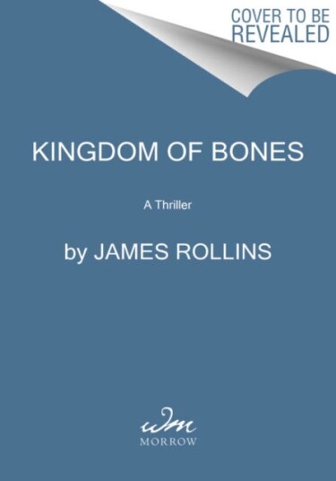 Kingdom of Bones A Sigma Force Novel