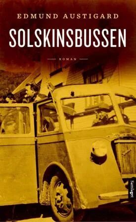Solskinsbussen Av Edmund Austigard Solskinsbussen Av Edmund Austigard