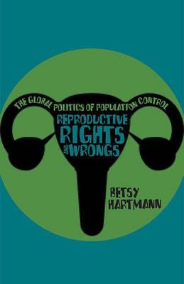 Reproductive Rights And Wrongs Av Betsy Hartmann