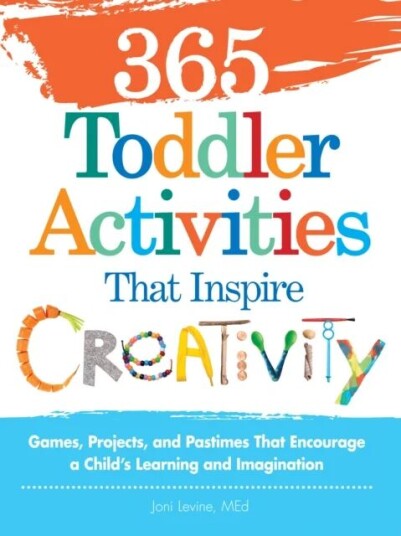 365 Toddler Activities That Inspire Creativity Av Joni Med Levine