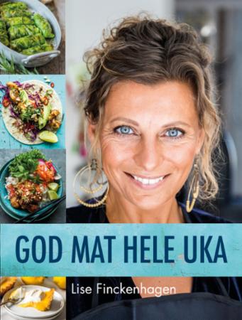 God Mat Hele Uka Av Lise Finckenhagen God Mat Hele Uka Av Lise Finckenhagen