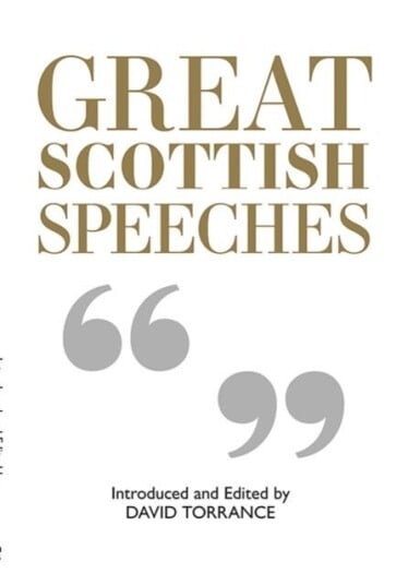 Great Scottish Speeches Great Scottish Speeches