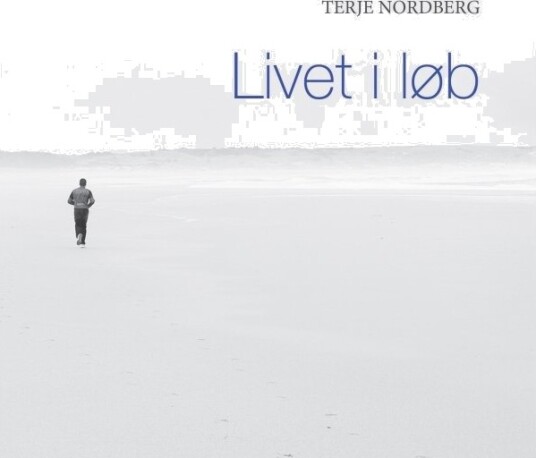 Livet I Løb | Terje Nordberg | Språk: Dansk