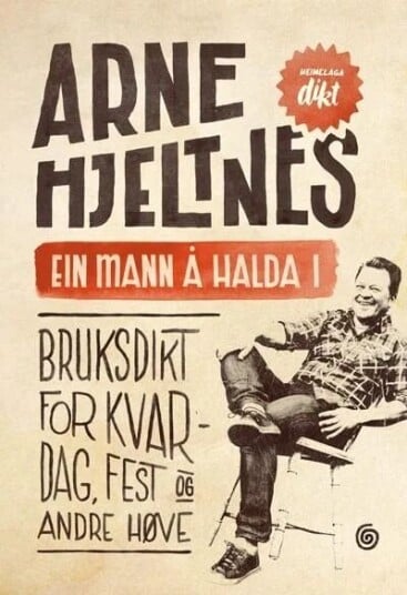 Ein Mann Å Halda I Av Arne Hjeltnes