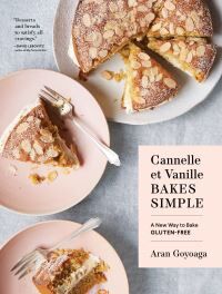 Cannelle Et Vanille Bakes Simple Av Aran Goyoaga Cannelle Et Vanille Bakes Simple Av Aran Goyoaga