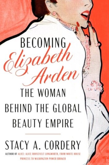 Becoming Elizabeth Arden Becoming Elizabeth Arden