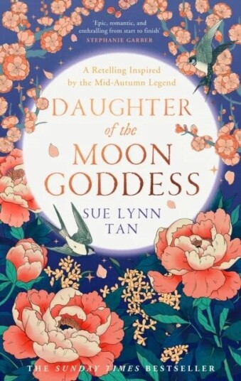 Daughter Of The Moon Goddess Av Sue Lynn Tan Daughter Of The Moon Goddess Av Sue Lynn Tan