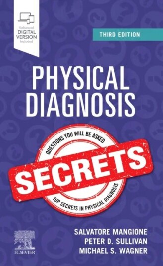 Physical Diagnosis Secrets Av Salvatore Md (Clinical Associate Professor Of Medicine Center For Research In Medical Education And Health Care Mangione