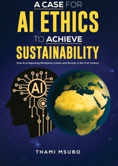 A Case for AI Ethics to Achieve Sustainability