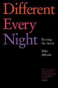 Different Every Night Av Mike Alfreds