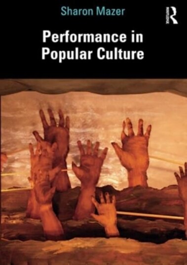 Performance In Popular Culture Av Sharon Mazer