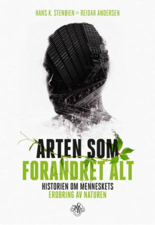 Arten Som Forandret Alt Av Reidar Andersen, Hans K. Stenøien