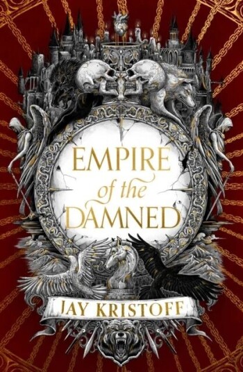 Empire Of The Damned Av Jay Kristoff