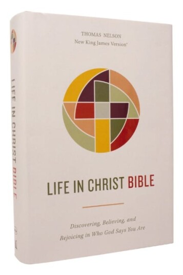 Life in Christ Bible: Discovering, Believing, and Rejoicing in Who God Says You Are (NKJV, Hardcover, Red Letter, Comfort Print) Life in Christ Bible: Discovering, Believing, and Rejoicing in Who God Says You Are (NKJV, Hardcover, Red Letter, Comfort Print)