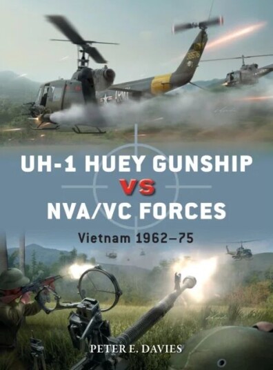 Uh-1 Huey Gunship Vs Nva/vc Forces Av Peter E. Davies