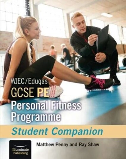 Wjec/eduqas Gcse Pe Personal Fitness Programme: Student Companion Av Matthew Penny, Ray Shaw Wjec/eduqas Gcse Pe Personal Fitness Programme: Student Companion Av Matthew Penny, Ray Shaw