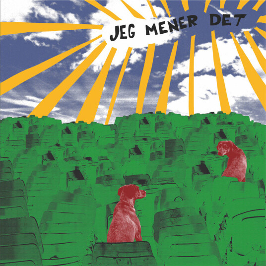 Jeg mener det Jeg mener det