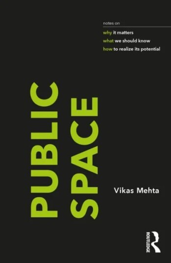 Public Space Av Vikas (University Of Cincinnati Us) Mehta