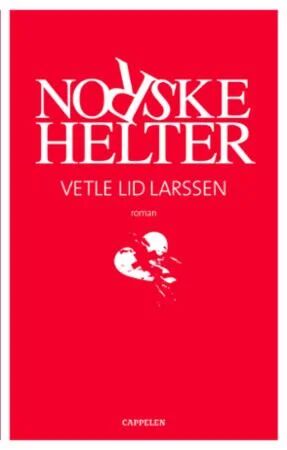 Norske Helter Av Vetle Lid Larssen