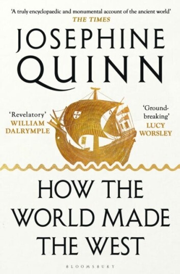 How the World Made the West A 4,000Year History How the World Made the West A 4,000Year History