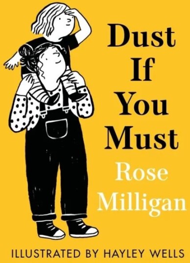 Dust If You Must Av Rose Milligan