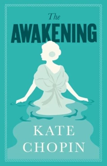 The Awakening Av Kate Chopin The Awakening Av Kate Chopin